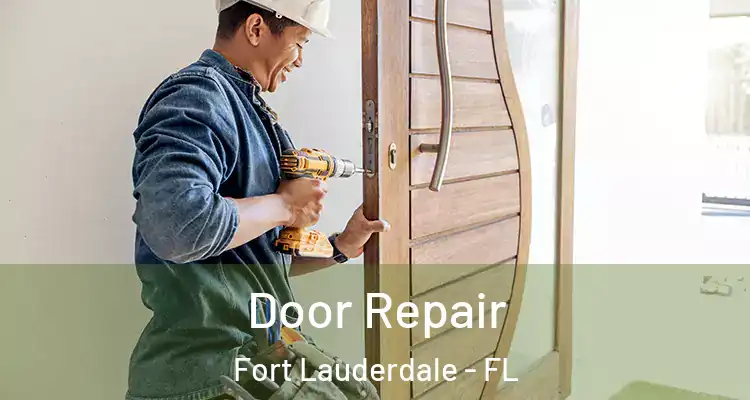  Door Repair Fort Lauderdale - FL