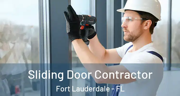  Sliding Door Contractor Fort Lauderdale - FL