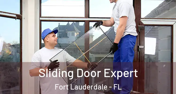  Sliding Door Expert Fort Lauderdale - FL